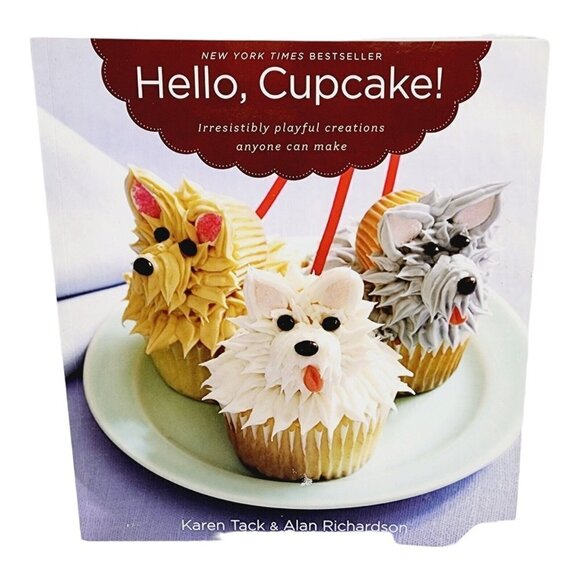 Hello Cupcake Cookbook Playful Creations Anyone Can Make 2008 Tack Richardson SC - Picture 1 of 7